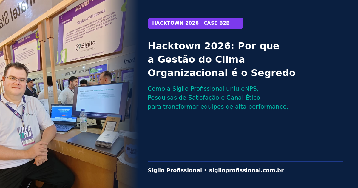 Hacktown 2026: Por que a Gestão do Clima Organizacional é o Segredo para Empresas de Alta Performance